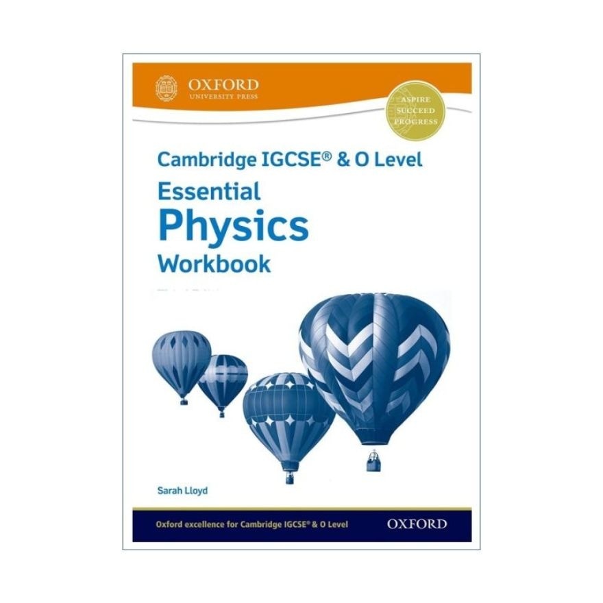 IGCSE O Lvl Essential Physics Workbook 3rd Ed