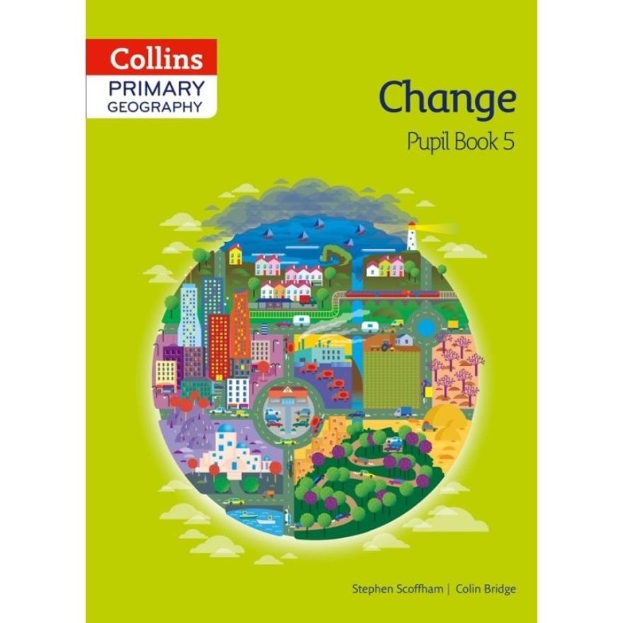Primary Geography Change Pupil Book 5