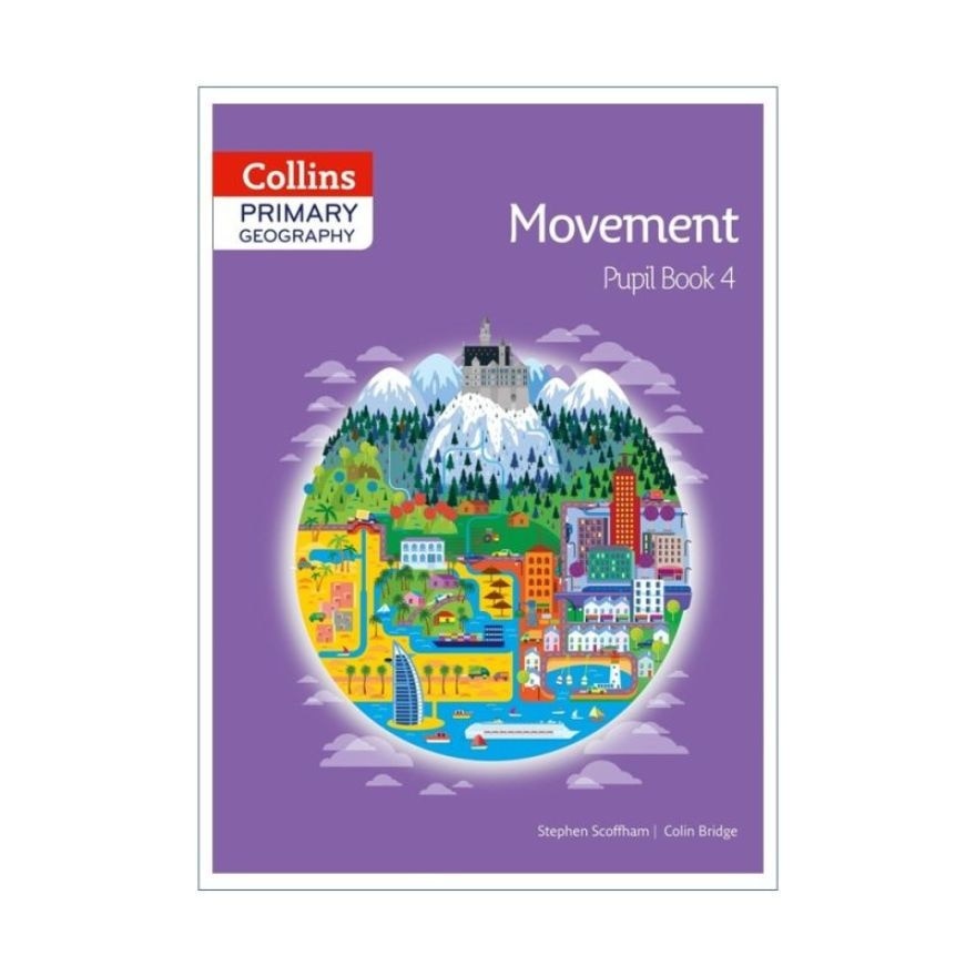 Primary Geography Movement Pupil Book 4