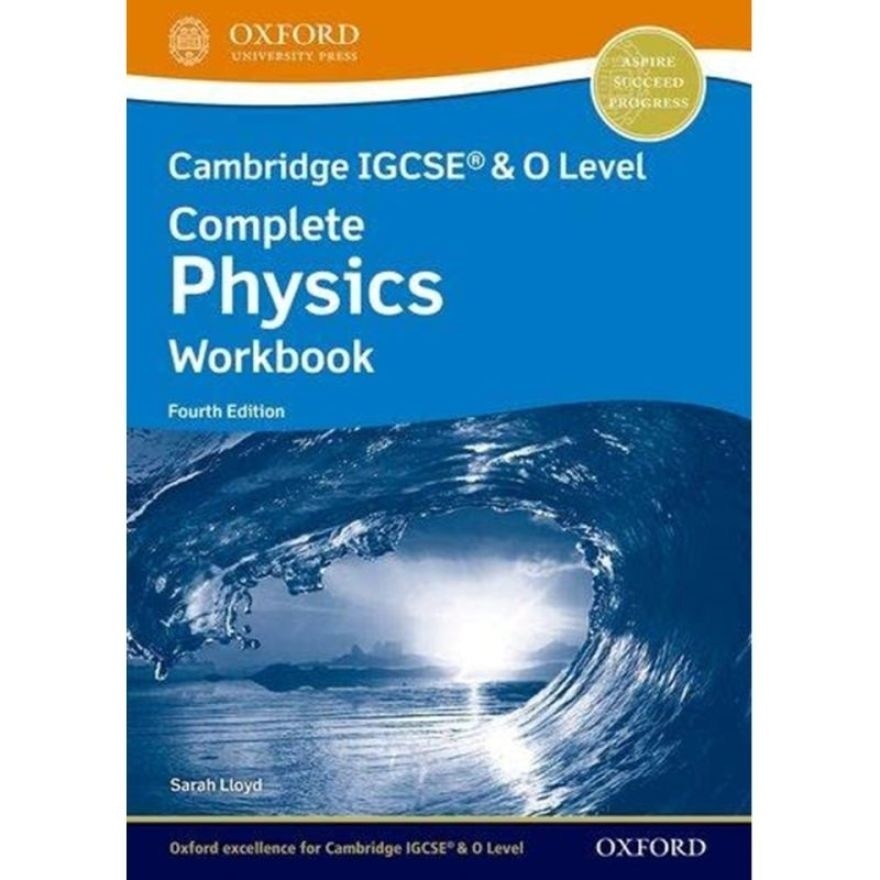 IGCSE O Lvl Complete Physics Workbook 4th Ed