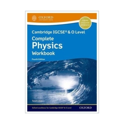 OXFORD IGCSE O Lvl Complete Physics Workbook 4th Ed