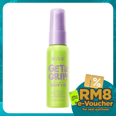 DAZZLE ME Get a Grip! Makeup Setting Spray Dewy Fix 30ml