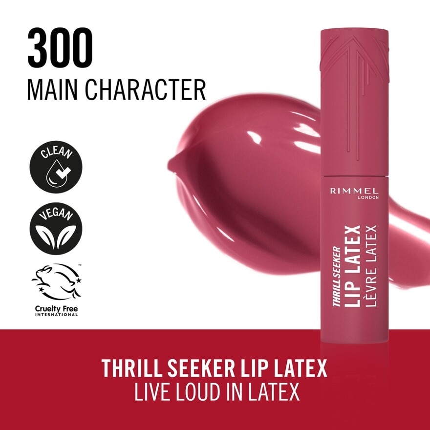 Thrill Seeker Lip Latex 300 Main Character