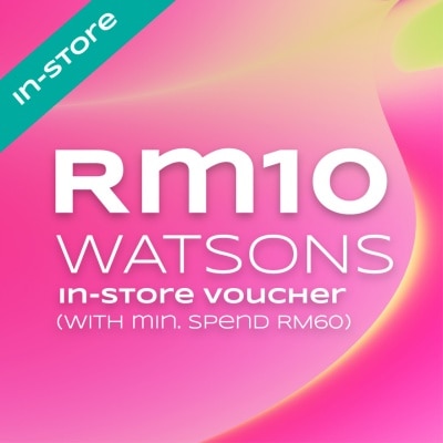 W REWARDS RM10 Watsons In-Store Cash Voucher with min spend RM60