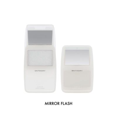 ENTROPY - Slide Up Dough Cheek Mirror Flash