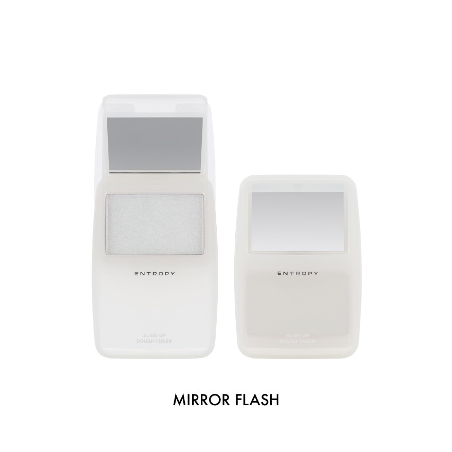 Slide Up Dough Cheek Mirror Flash