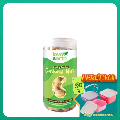 LOVE EARTH - Roasted Natural Cashew Nut 320g