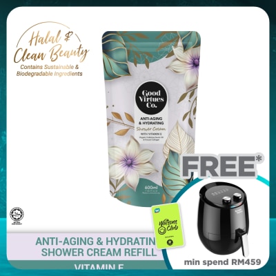 GOOD VIRTUES CO Anti-Aging & Hydrating Shower Cream With Vitamin E (Refill Pack) 600ml